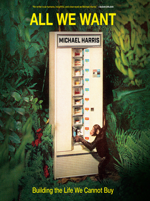 Title details for All We Want by Michael Harris - Wait list